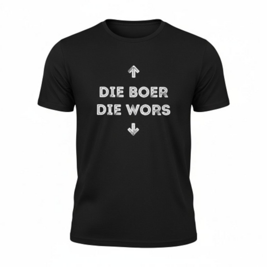 Die Boer, Die Wors - Premium 100% Cotton Shirt