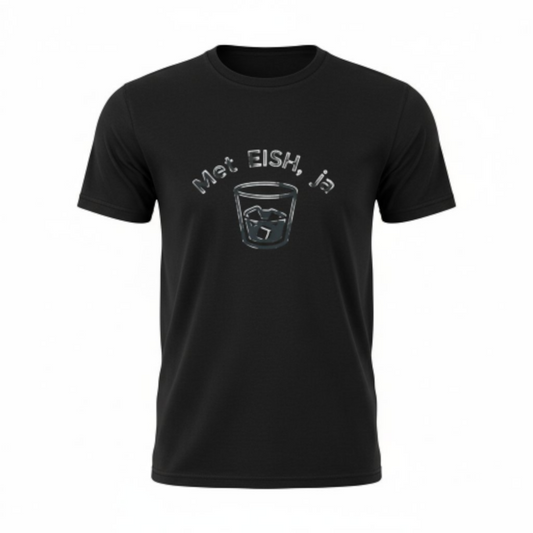 Met Eish Ja - Premium 100% Cotton Shirt